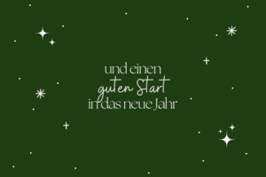 Grüne Fläche mit weißen Sternen und dem Text 'und einen guten Start in das neue Jahr' in der Mitte.